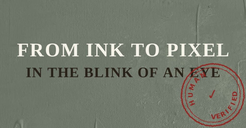From ink to pixel